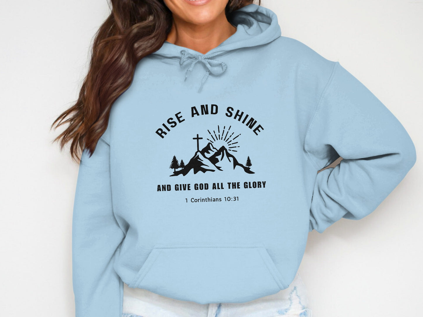Rise and Shine Give God All The Glory Hoodie product