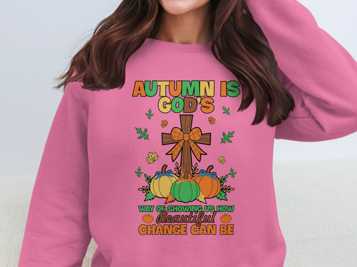 Autumn Is God's Way Of Showing Us Change Can Be Beautiful