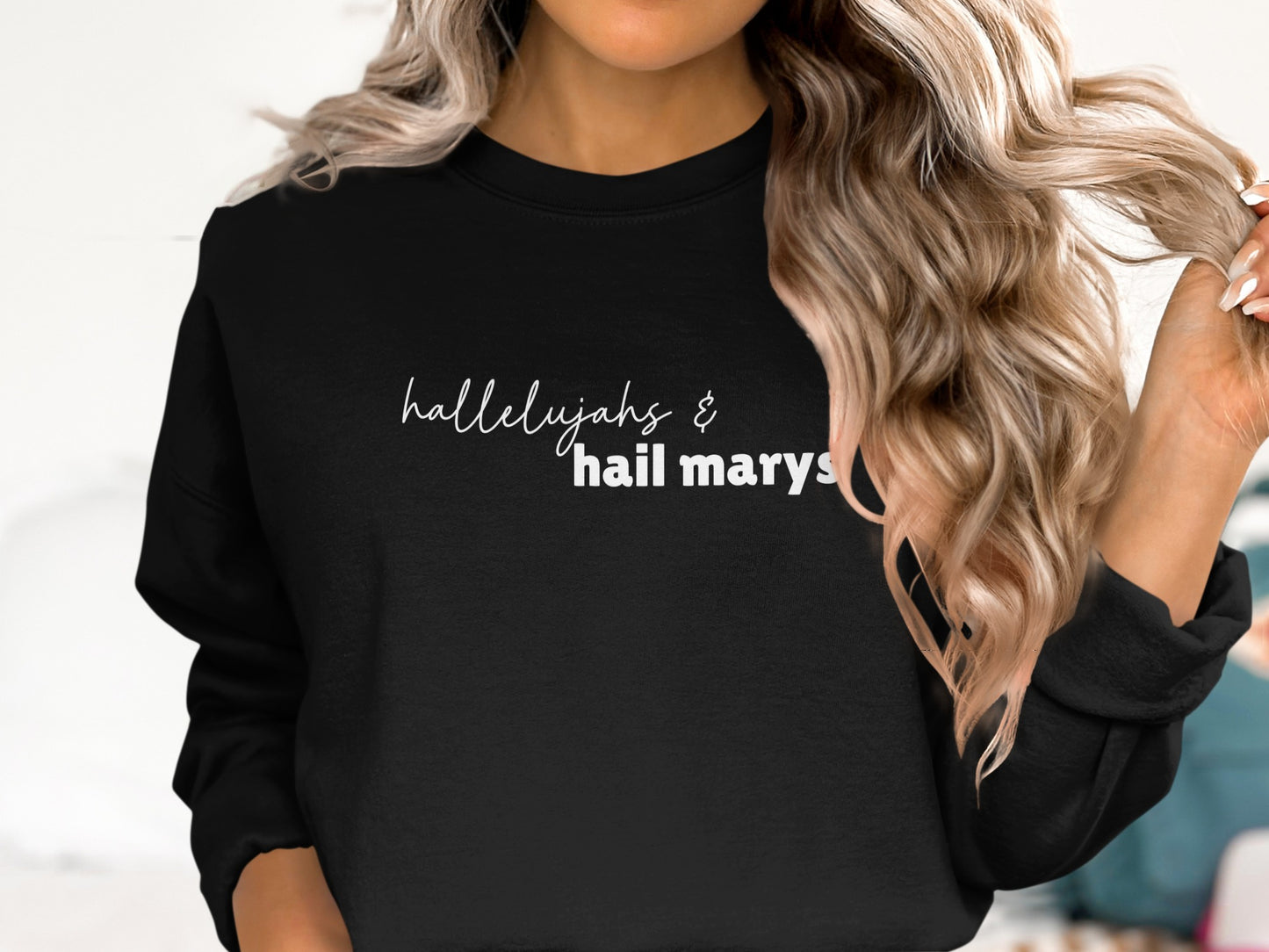 Hallelujahs and Hail Marys Graphic Sweatshirt product