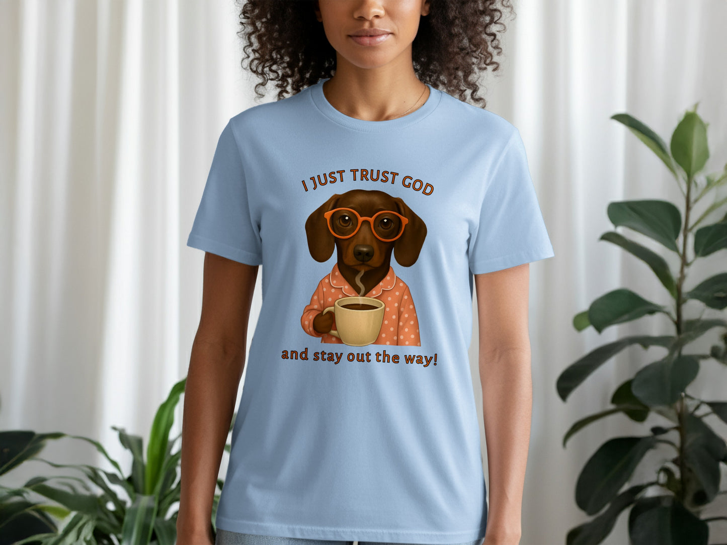 I Just Trust God And Stay Out The Way T-Shirt