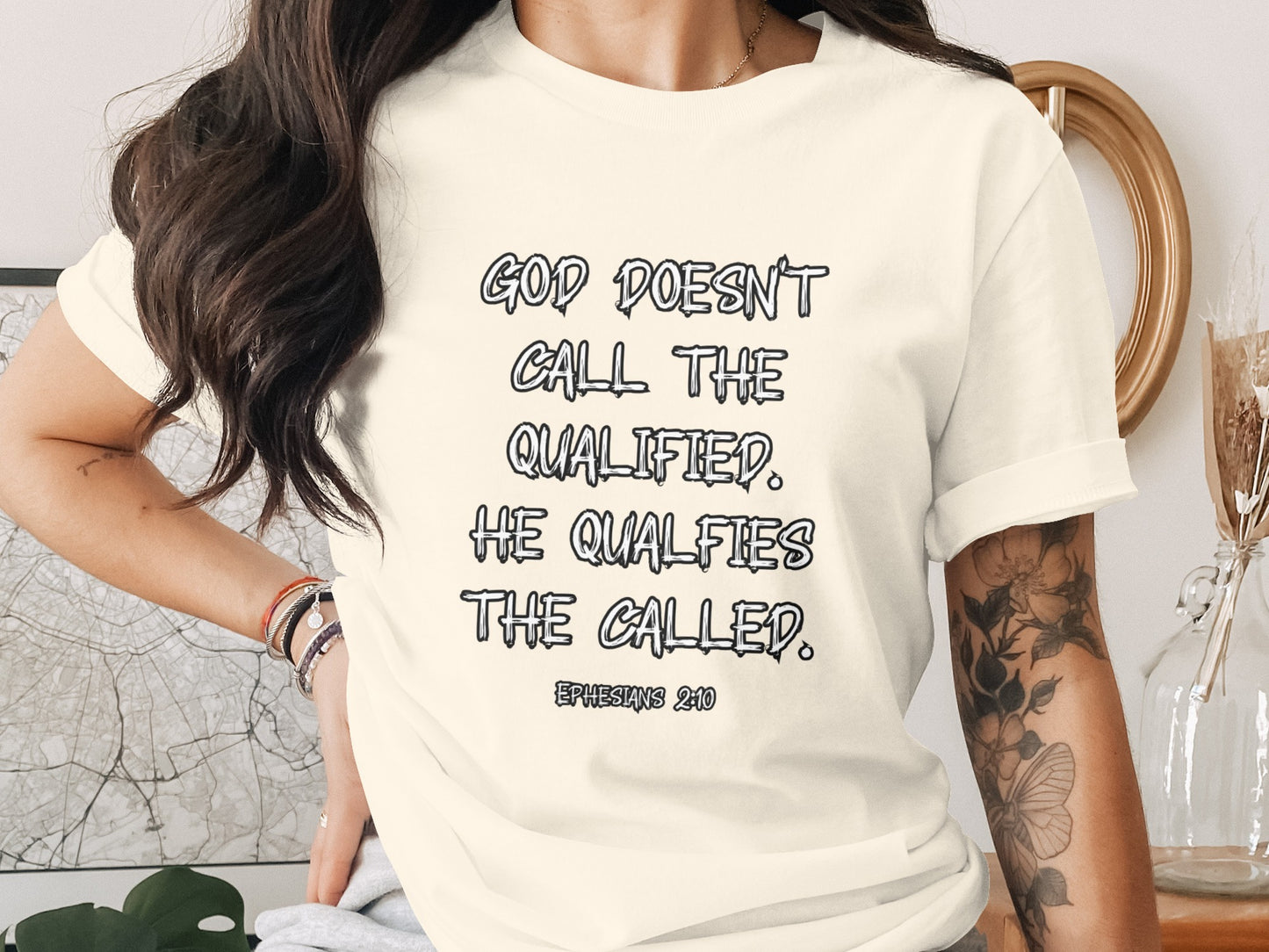 God Qualifies the Called T-shirt Inspirational Quote