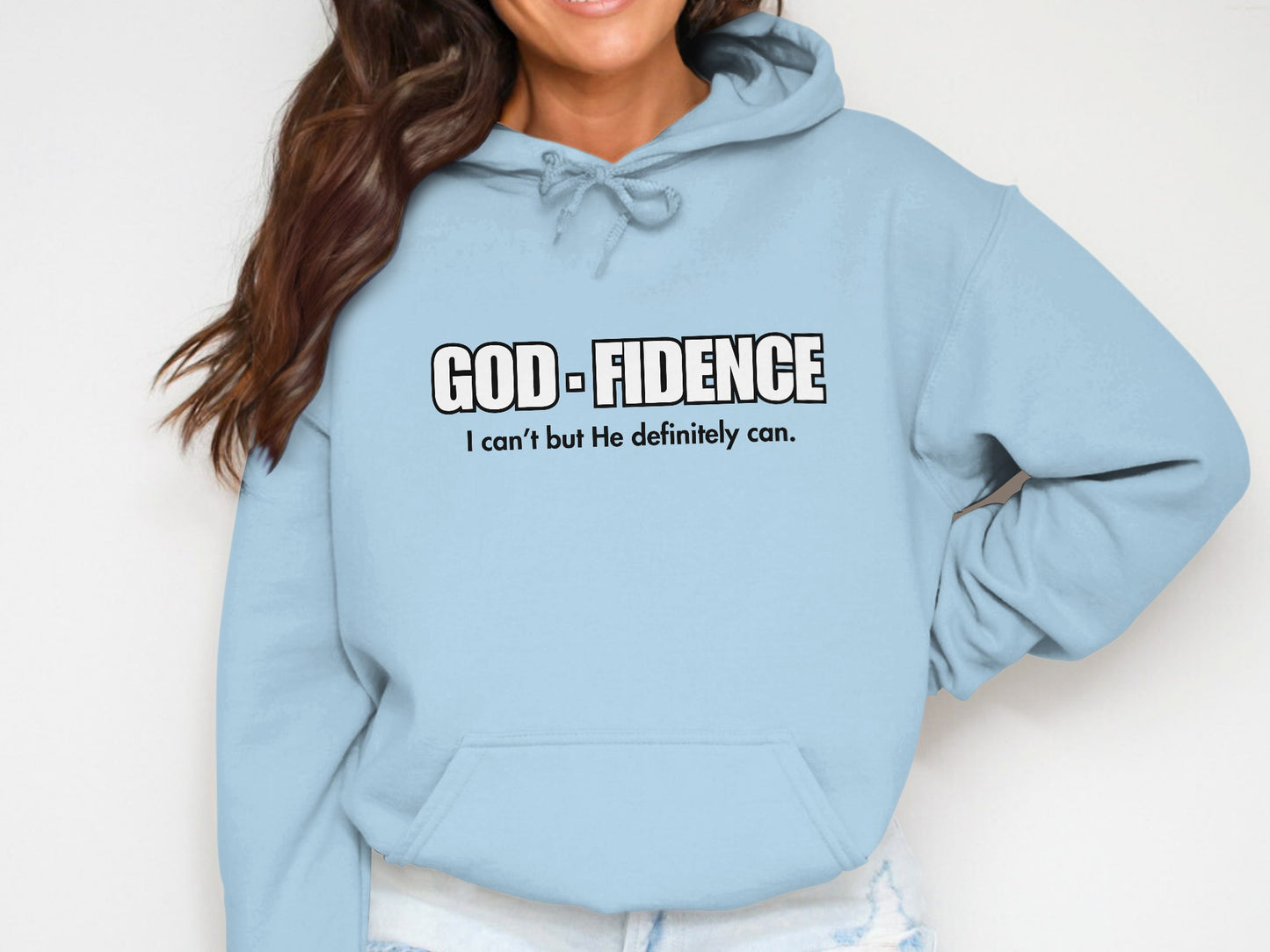 GOD FIDENCE I can't but He definitely can product type