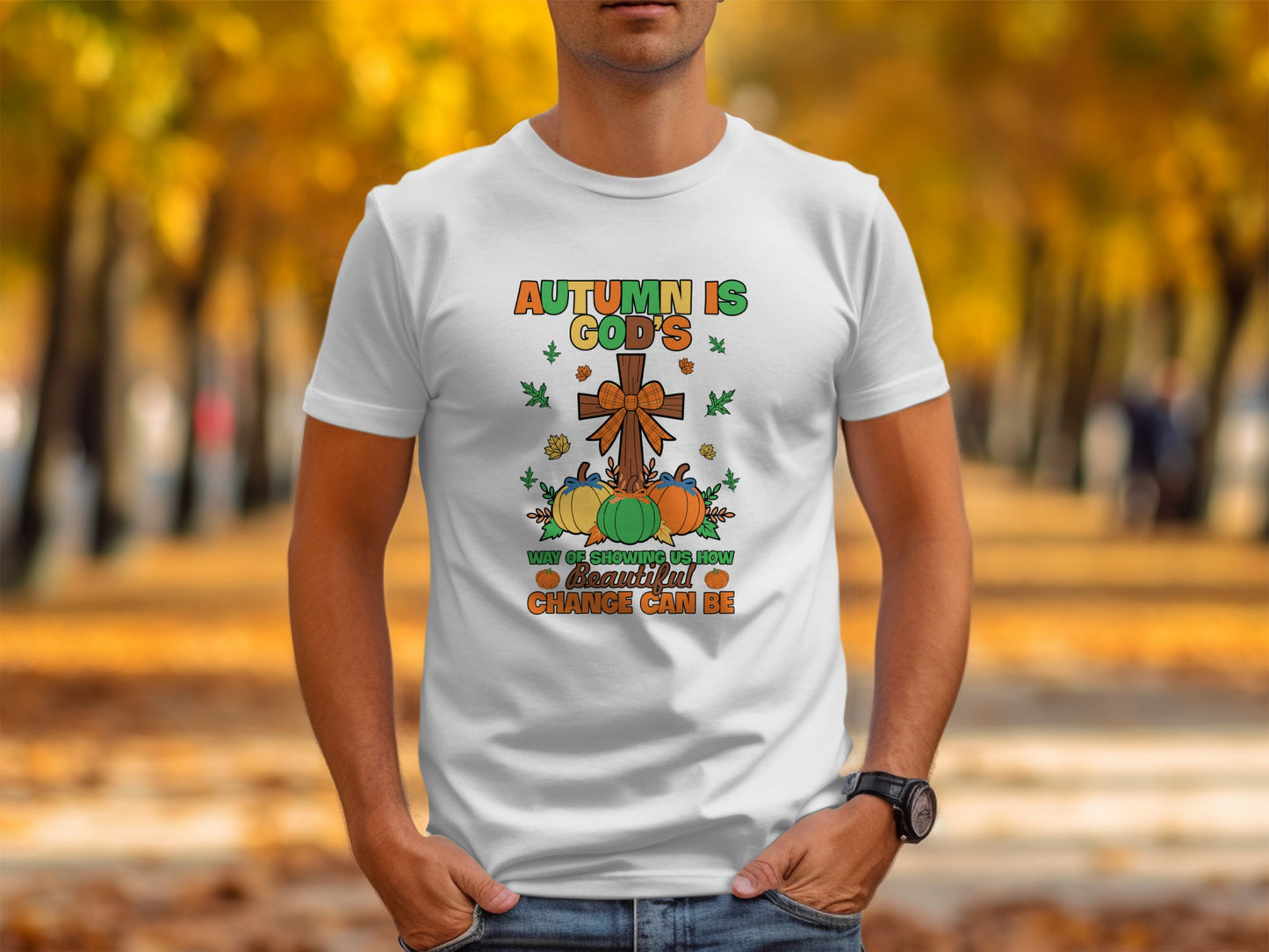 Autumn Is God's Way Of Showing Us How Beautiful Change Can Be