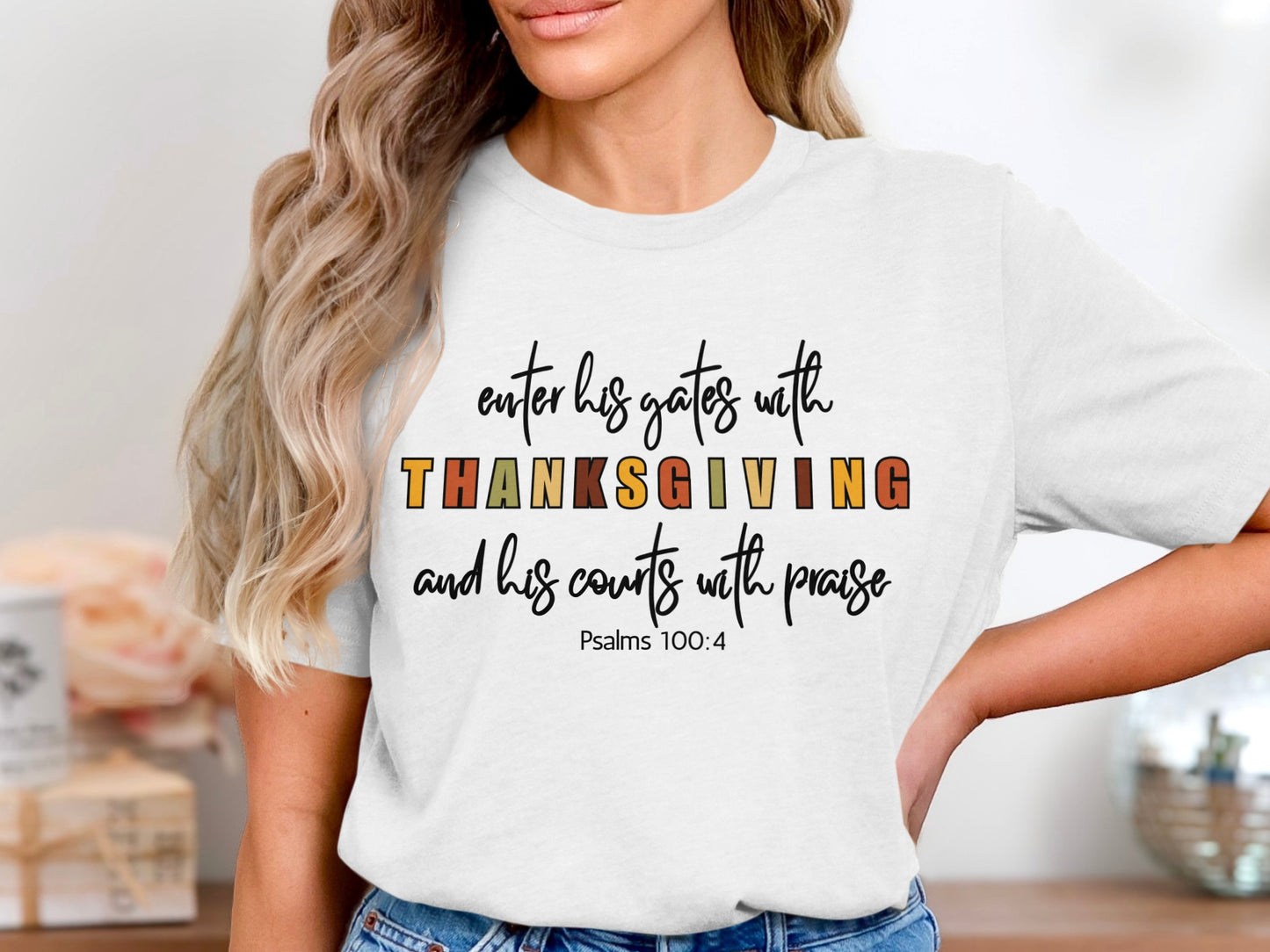 Enter His Gates with Thanksgiving T-Shirt