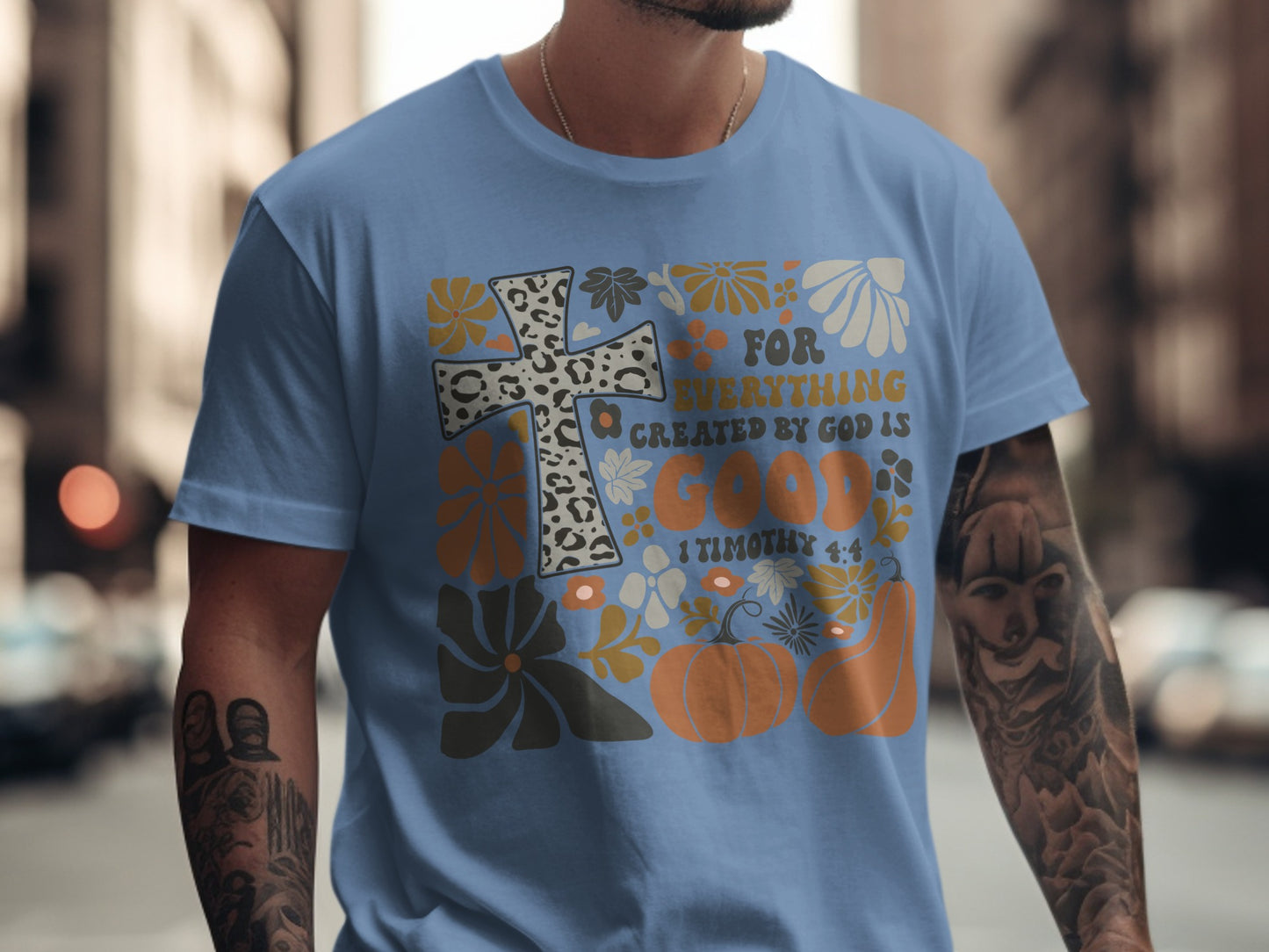 For Everything Created by God is Good T-Shirt