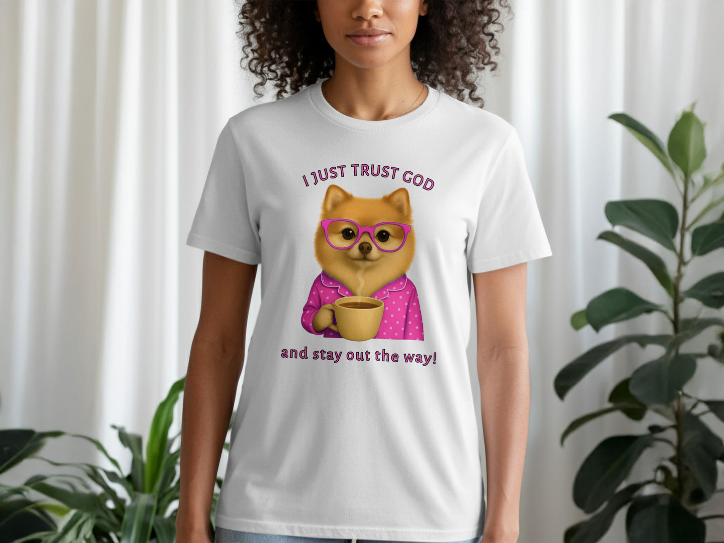 I Just Trust God and Stay Out the Way T-Shirt