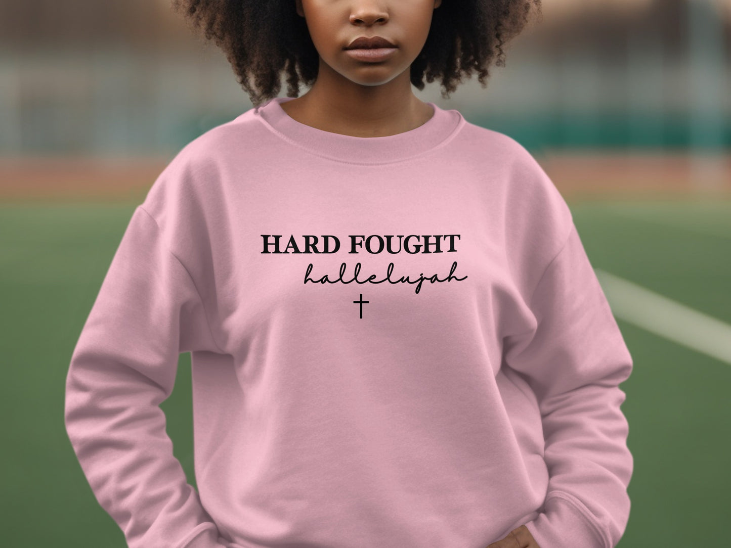 Hard Fought Hallelujah Sweatshirt Inspirational Product