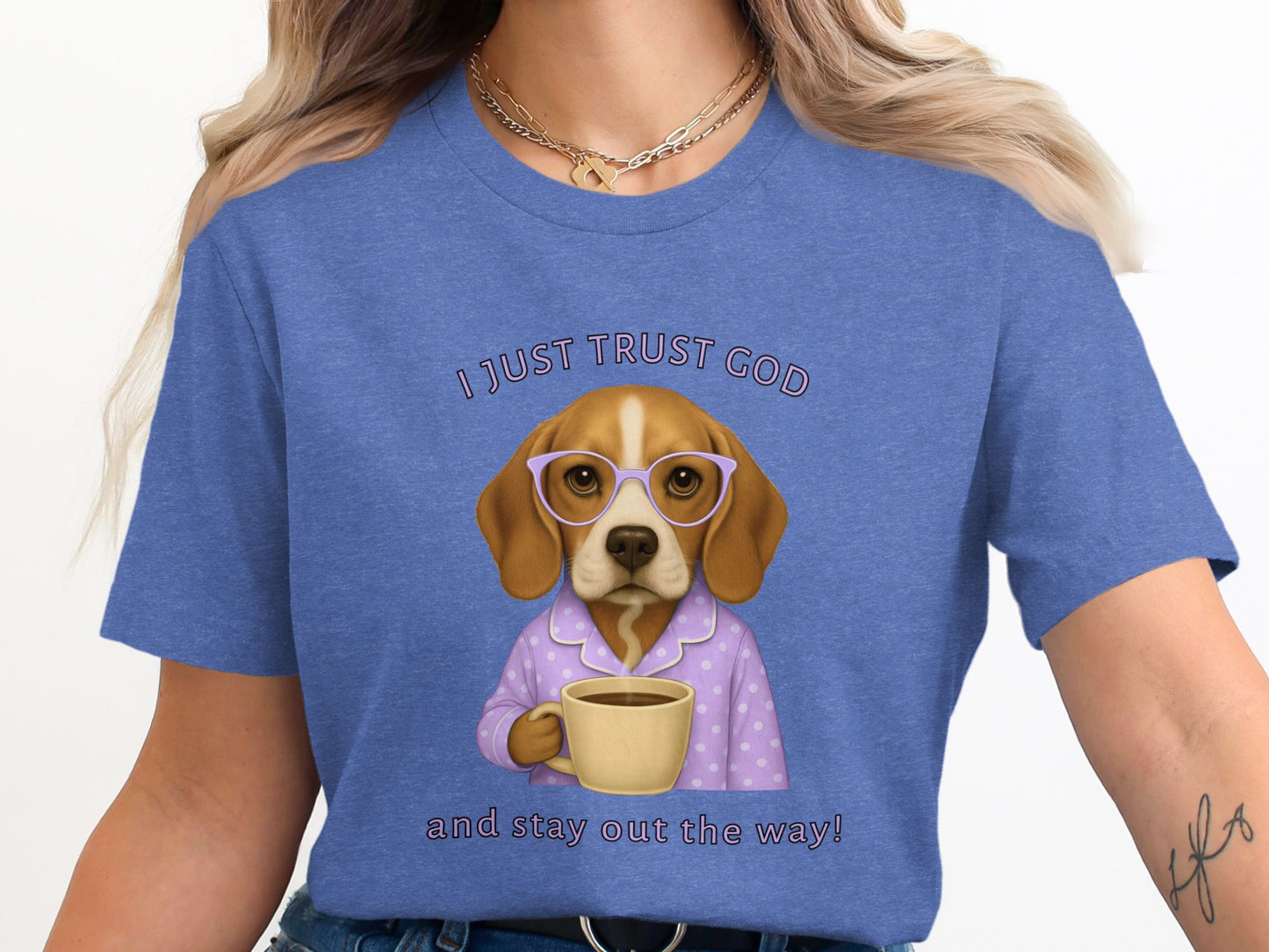 I Just Trust God and Stay Out The Way Shirt