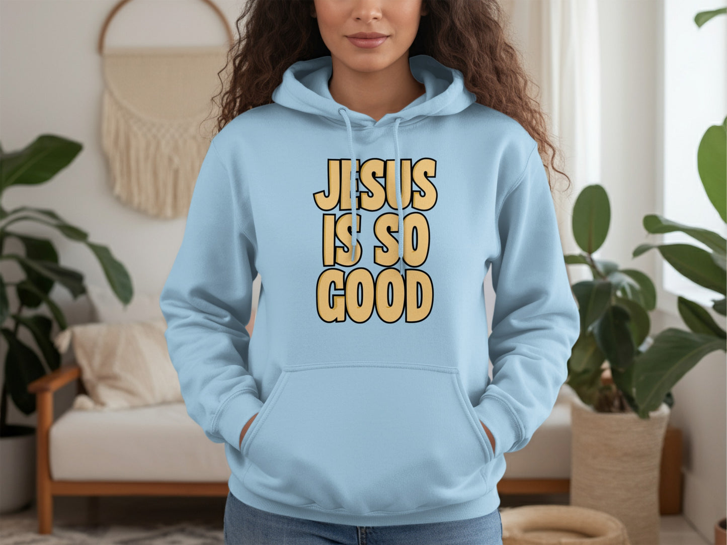 Motivational Jesus Is So Good Hoodie