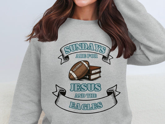 Sundays Are For Jesus And The Eagles Sweatshirt product type