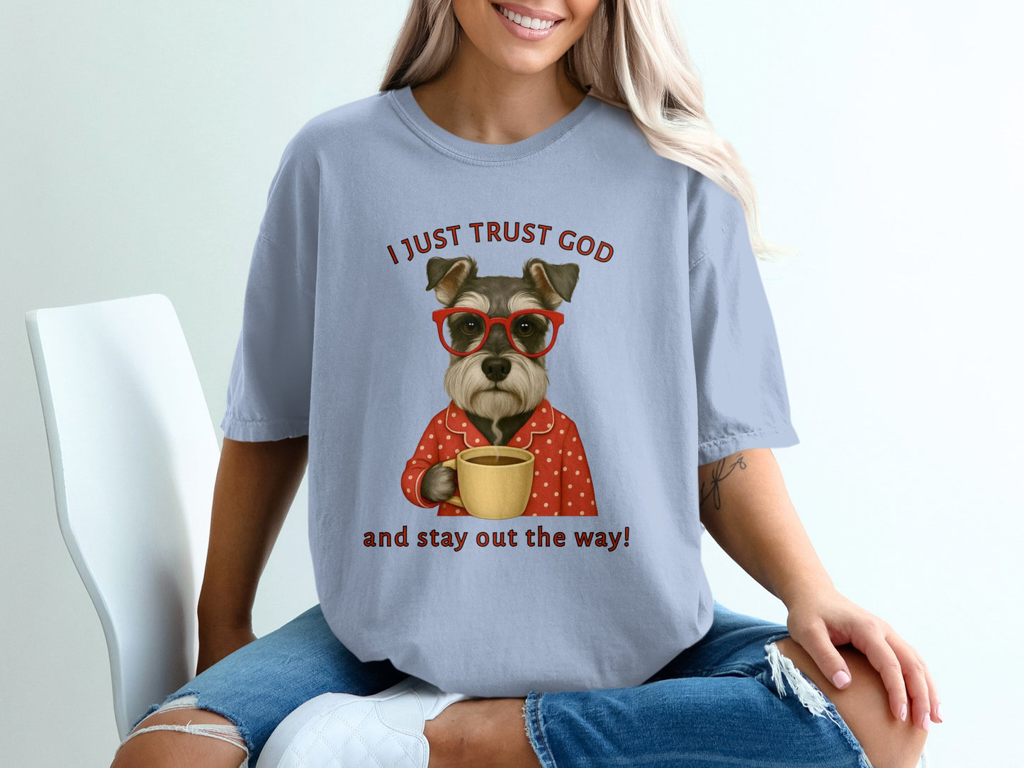 I Just Trust God and Stay Out the Way T-Shirt