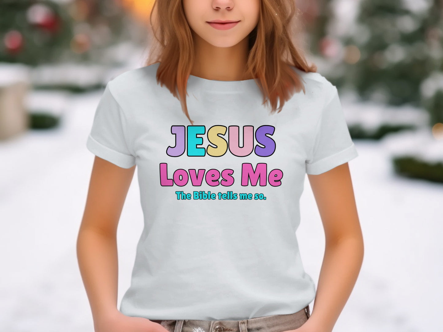 JESUS Loves Me The Bible tells me so shirt