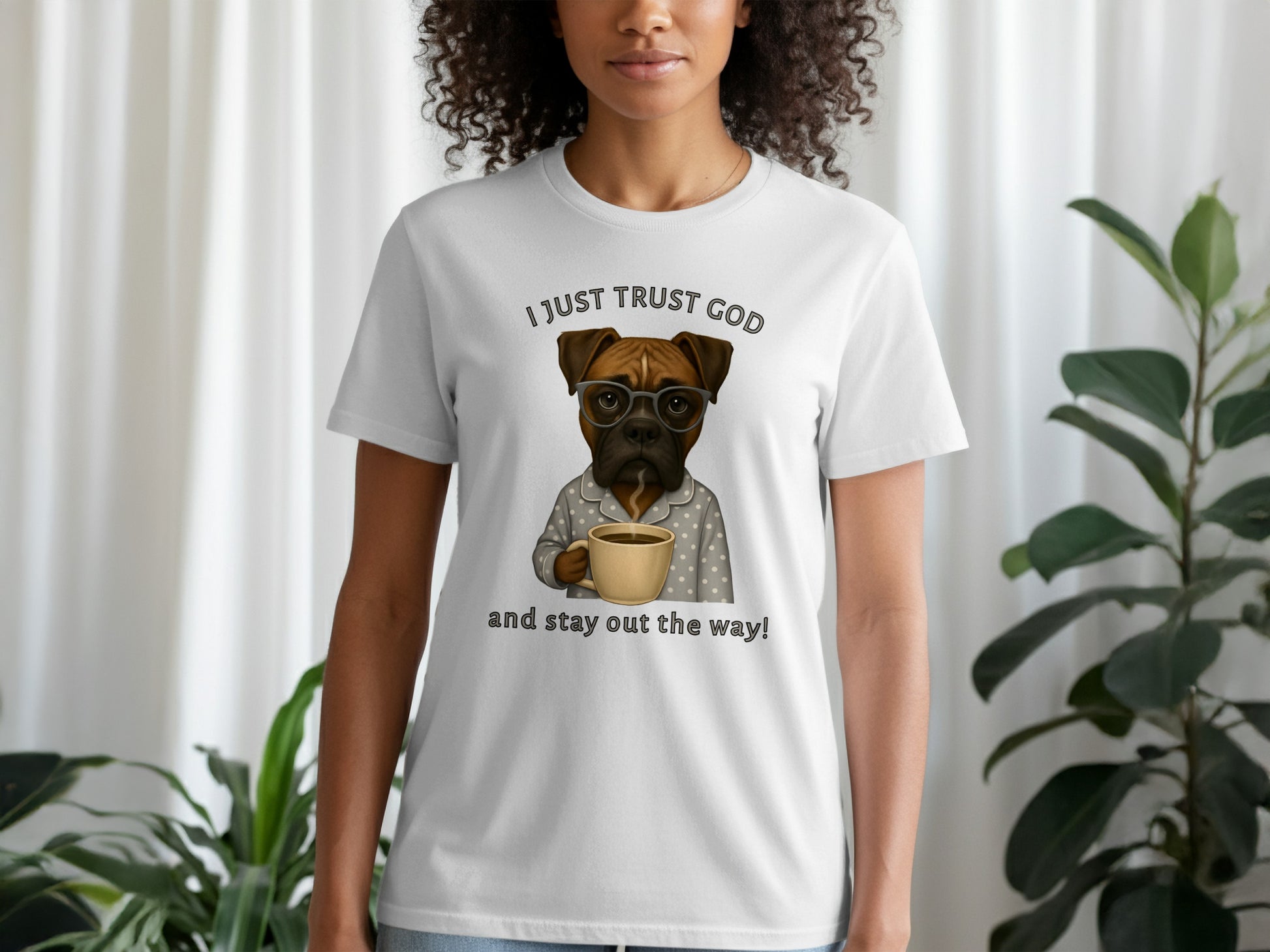 I Just Trust God and Stay Out the Way Dog Print Shirt