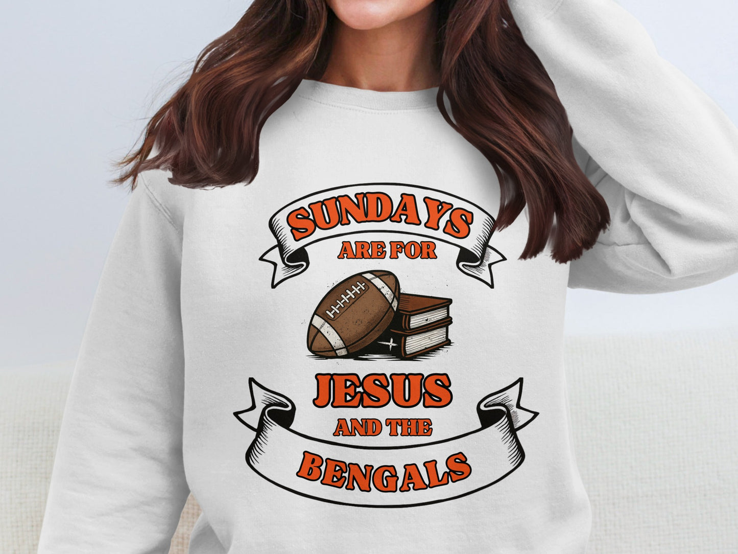 Sundays Are for Jesus and the Bengals Sweatshirt