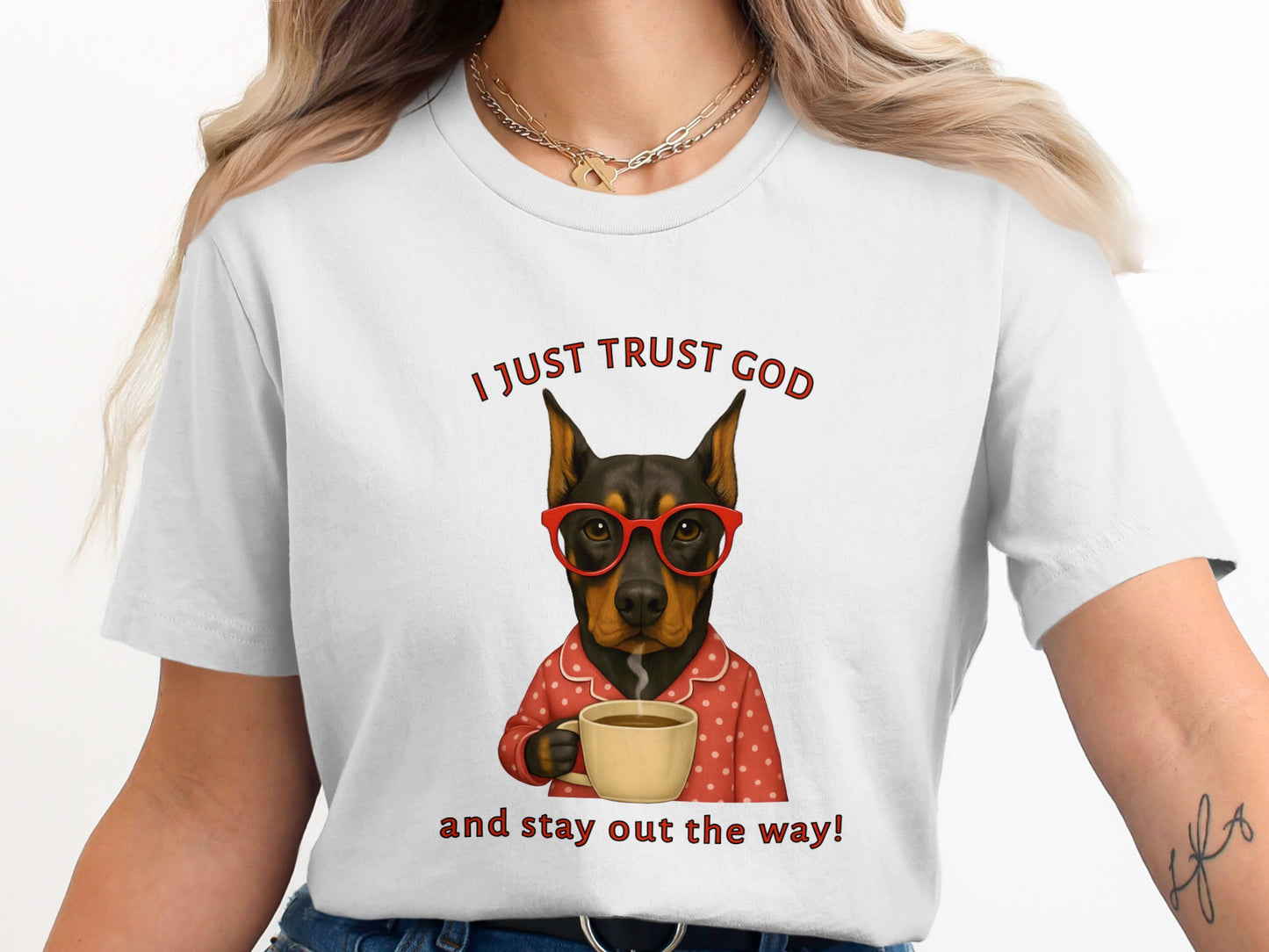 I Just Trust God and Stay Out the Way T-shirt