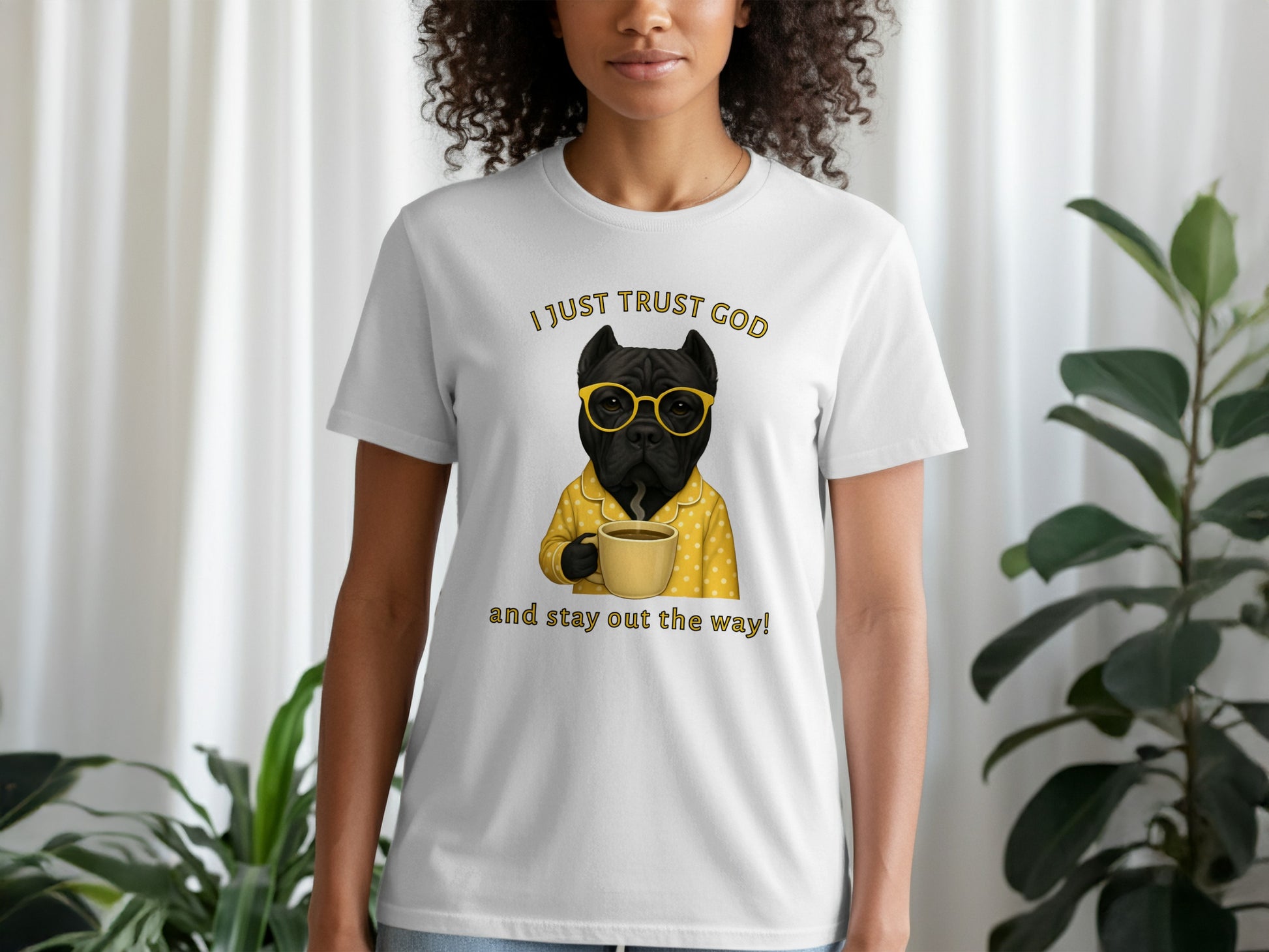 I Just Trust God and Stay Out the Way T-Shirt