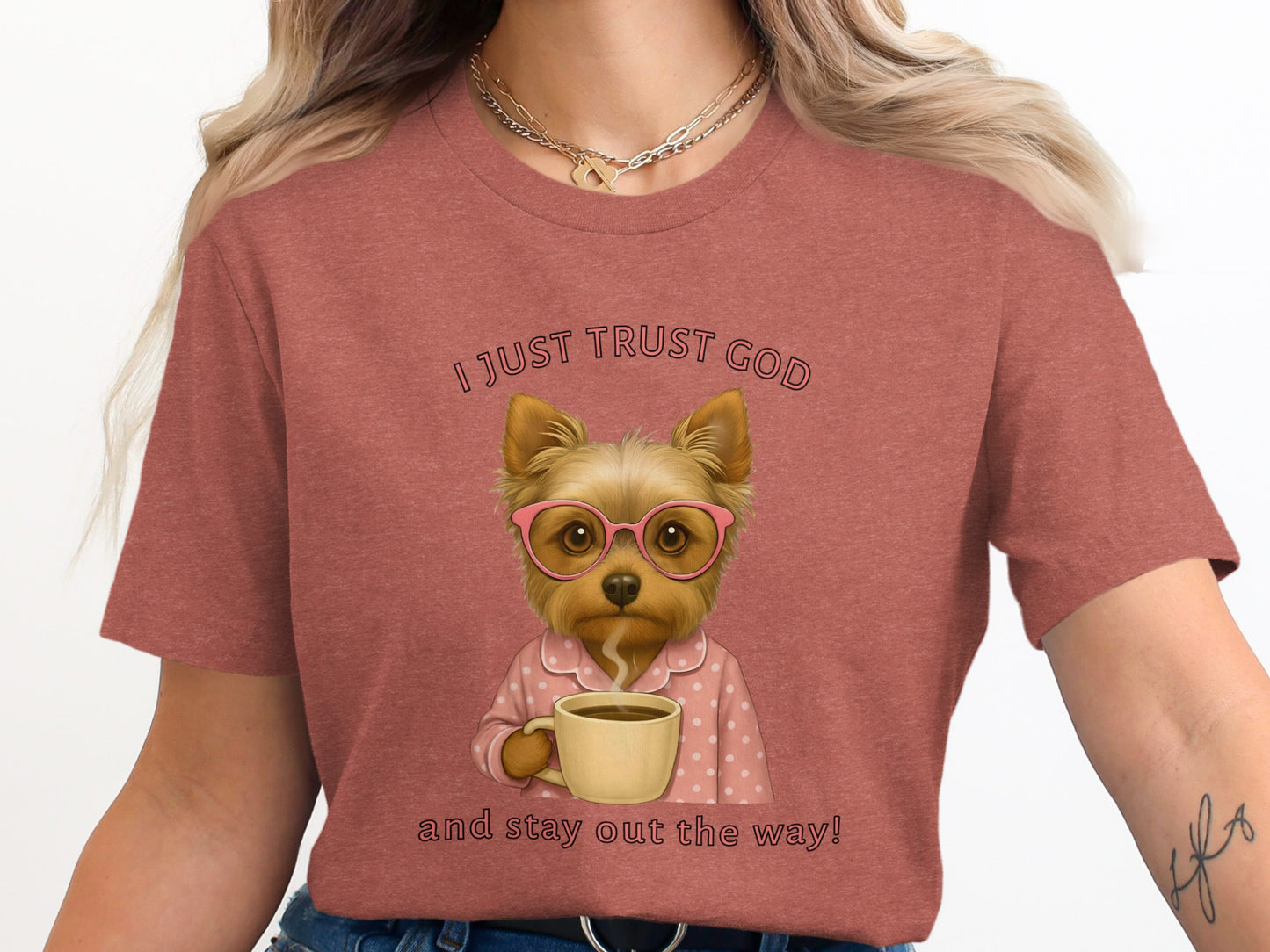 I Just Trust God Stay Out The Way T-Shirt