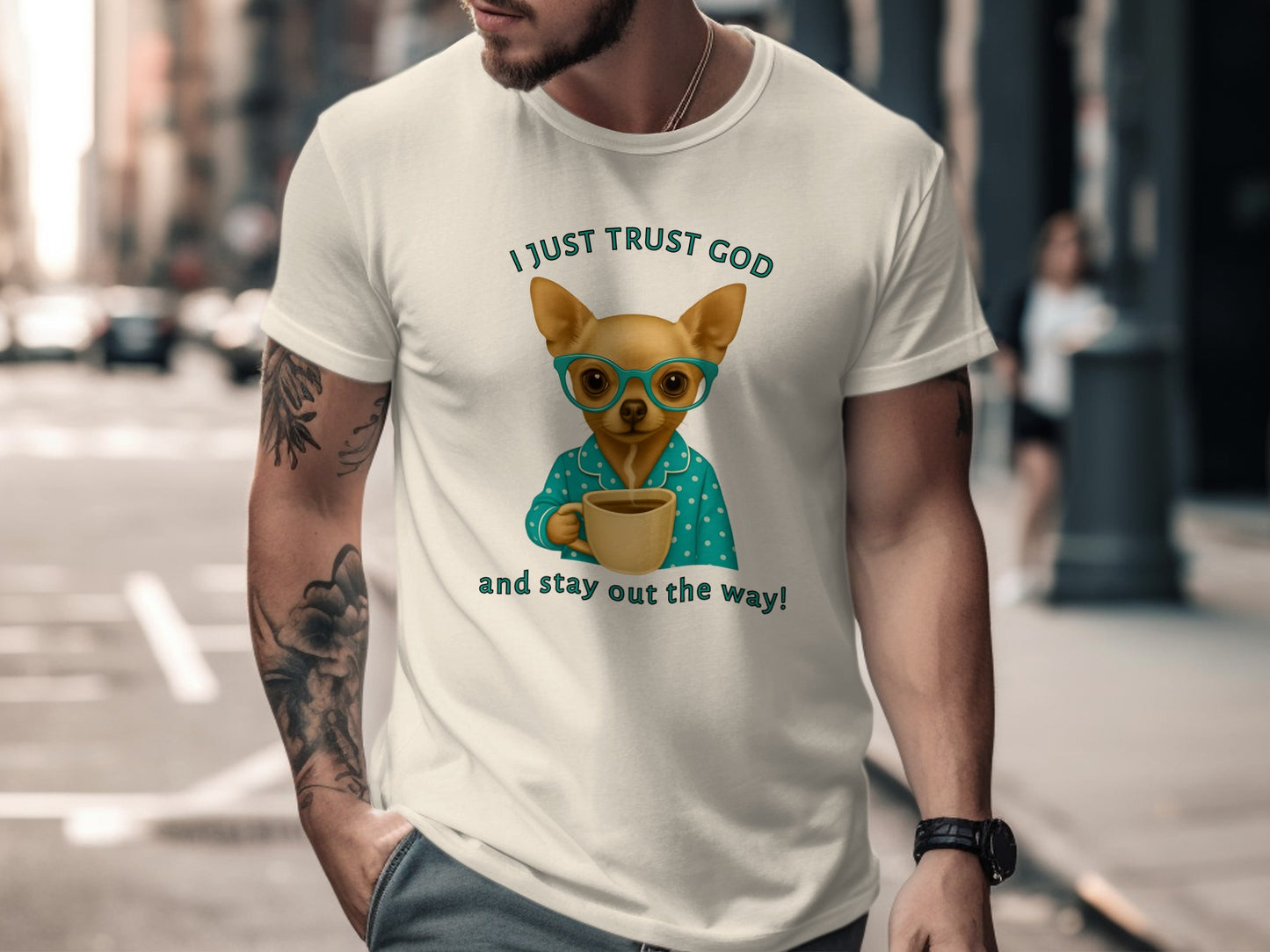 I Just Trust God Funny Chihuahua Graphic T-Shirt