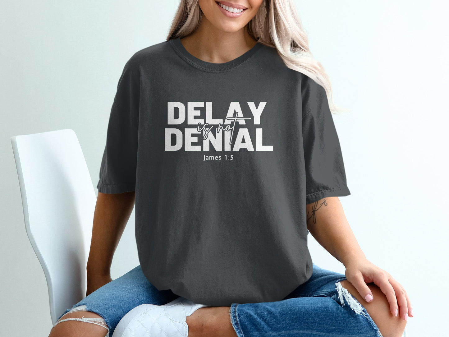 Delay Is Not Denial James 1:5 T-Shirt Product