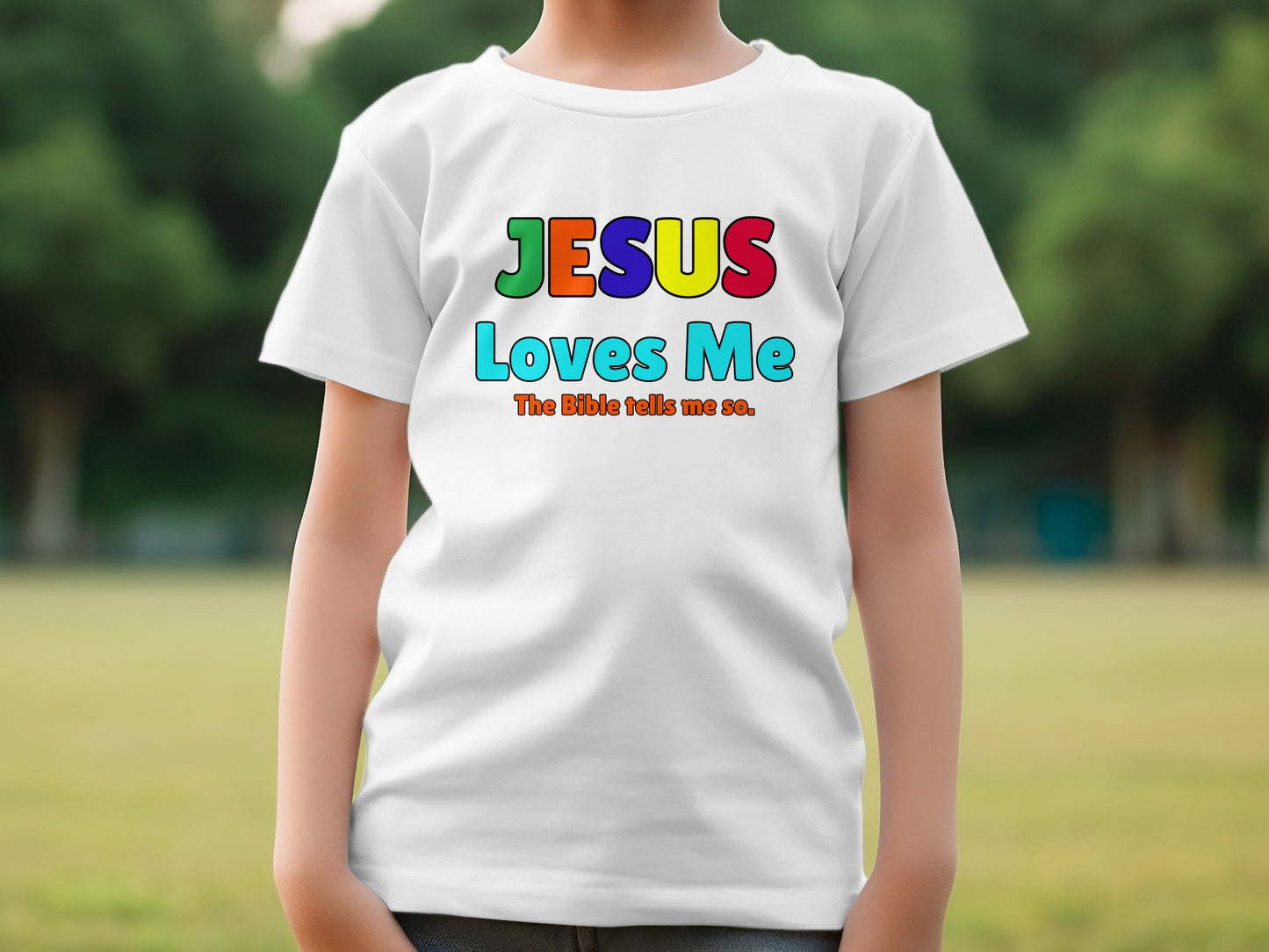 JESUS Loves Me The Bible Tells Me So T-Shirt