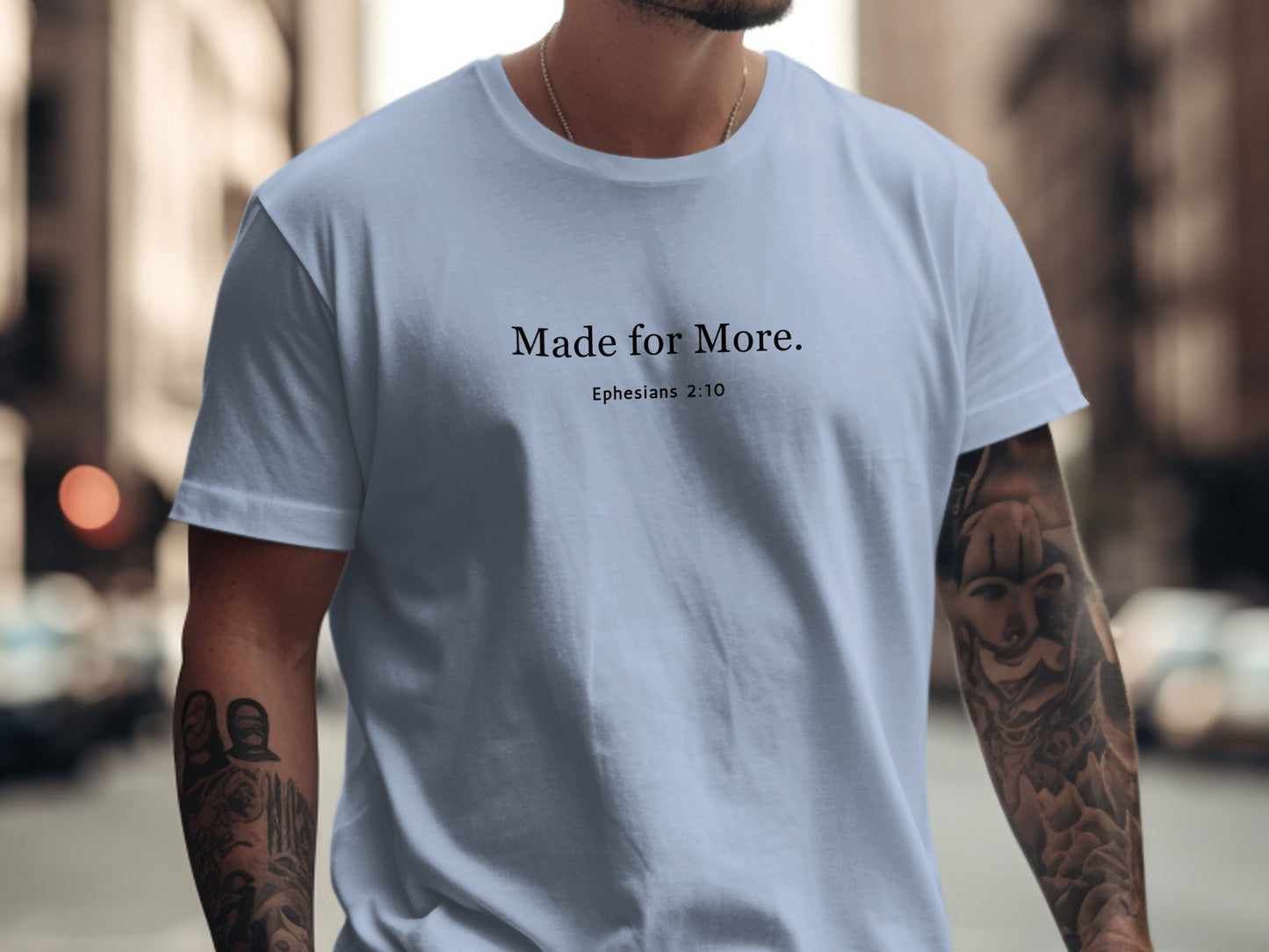 Made for More Ephesians 2:10 T-shirt product type