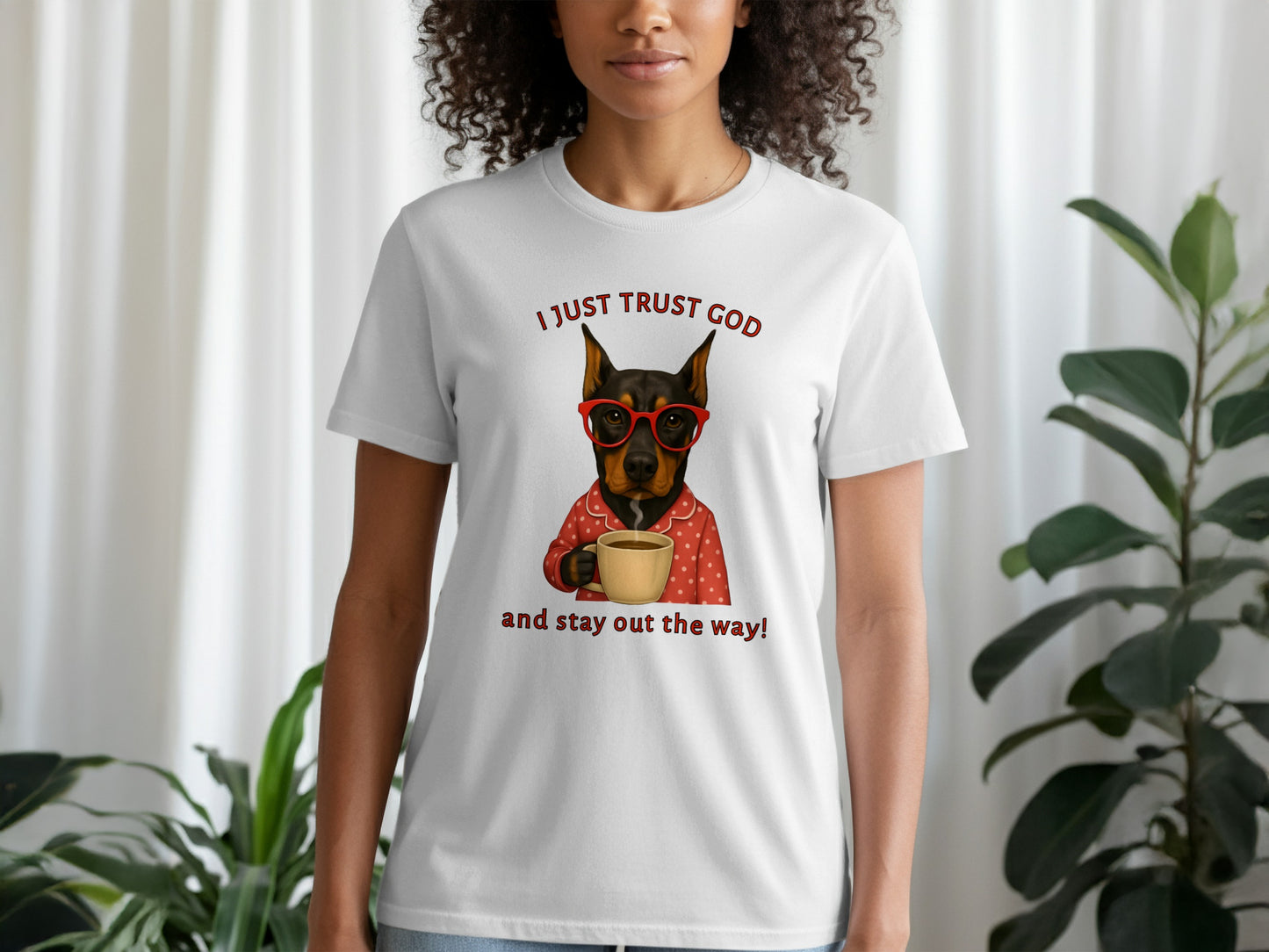 I Just Trust God and Stay Out the Way T-shirt