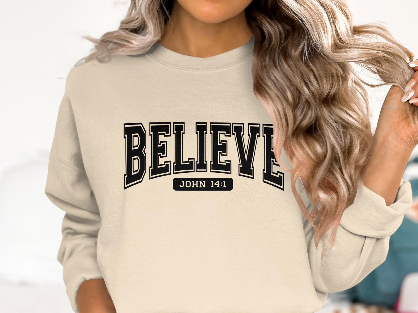 BELIEVE JOHN 14:1 Sweatshirt with Inspirational Design