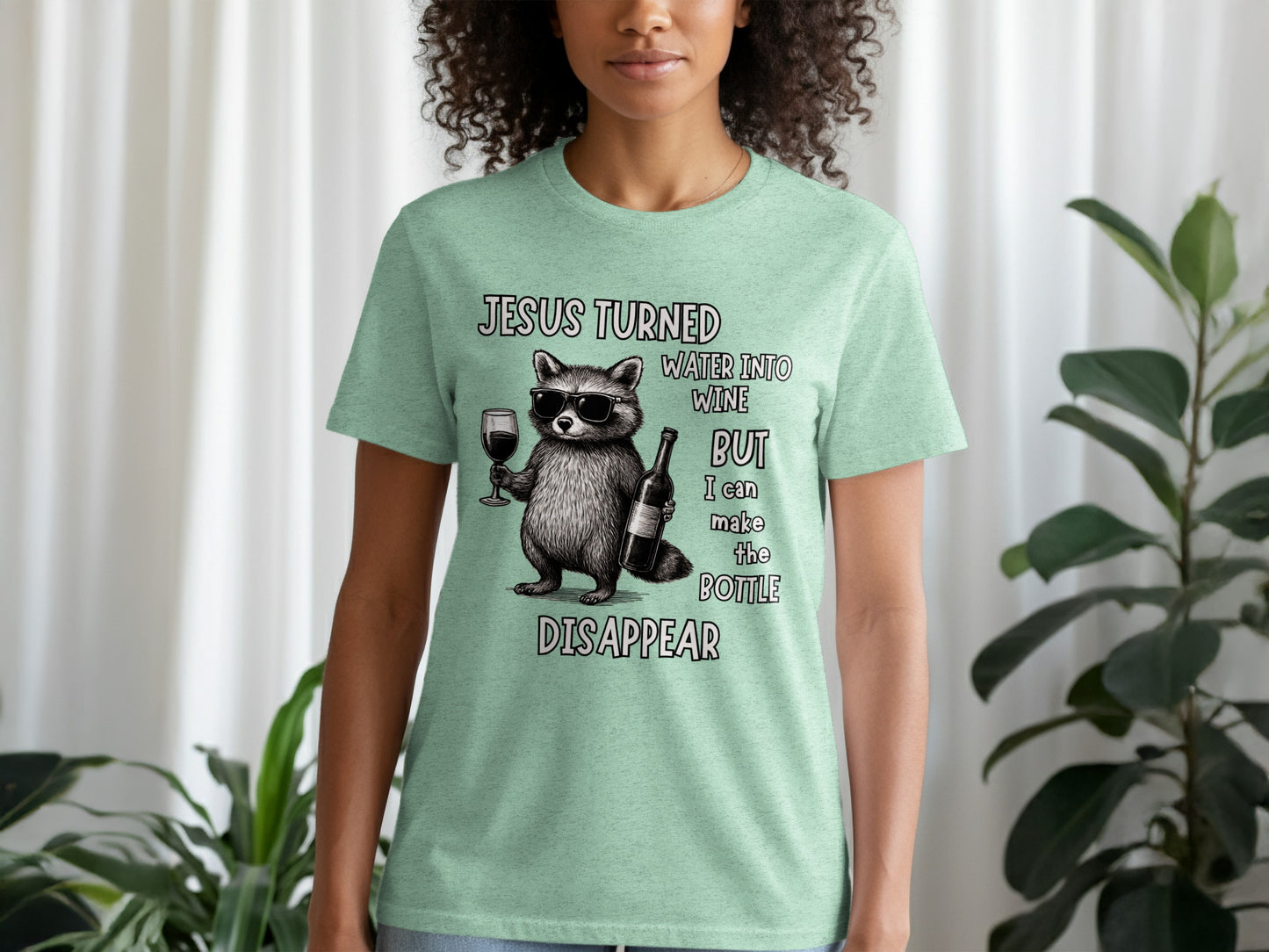 Jesus Turned Water Into Wine Funny Raccoon Shirt