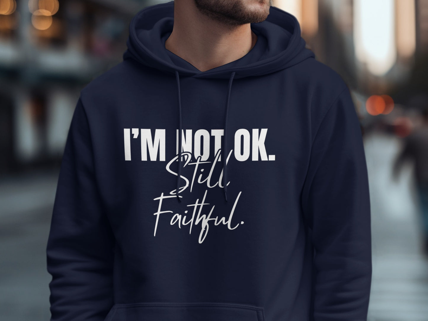 I'm Not OK Still Faithful Hoodie product