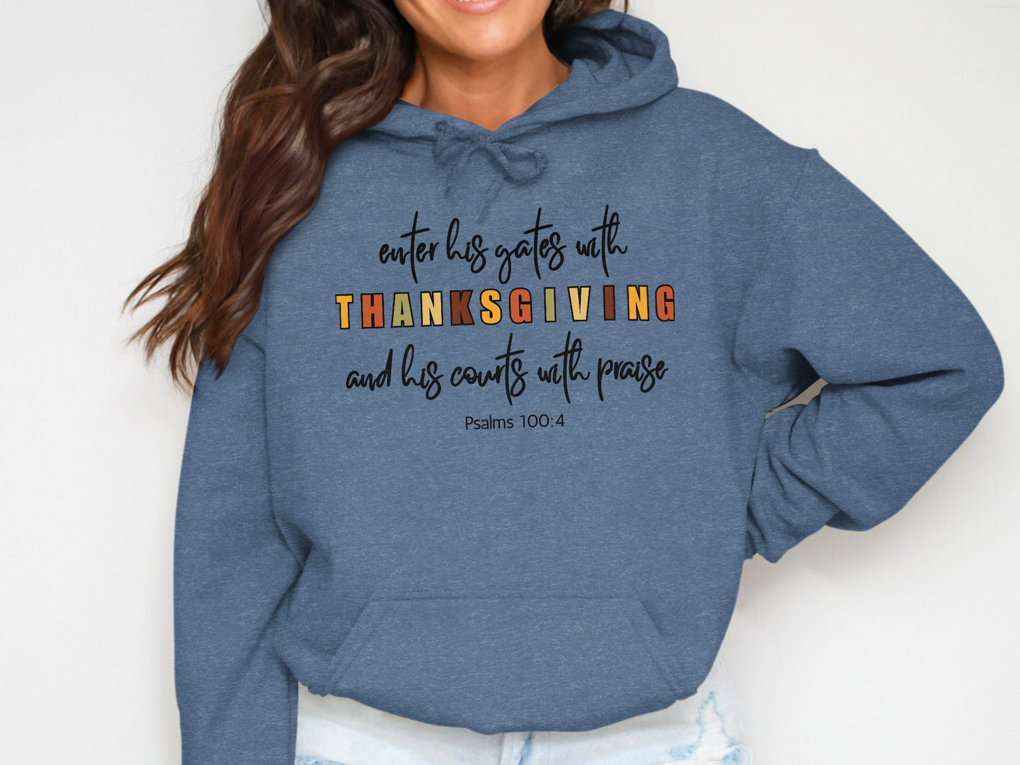 Enter His Gates With Thanksgiving Hoodie