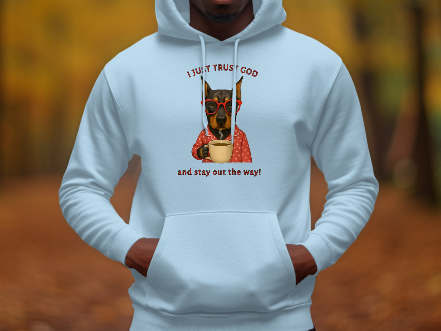 I Just Trust God Funny Dog Hoodie for Casual Wear