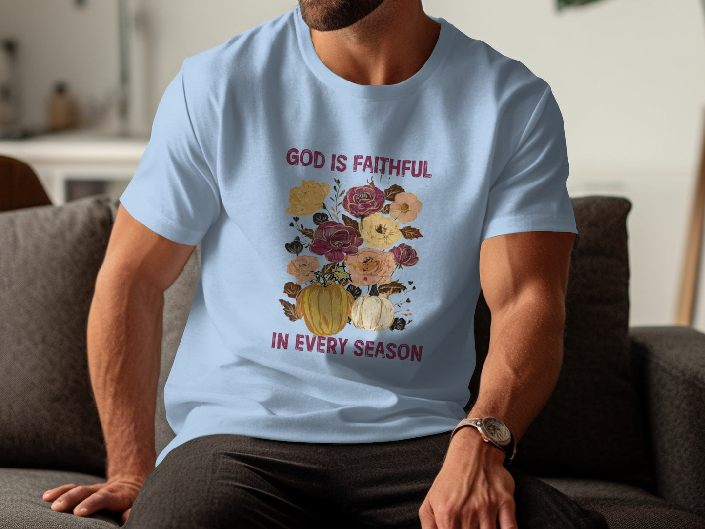 God is Faithful In Every Season T-Shirt