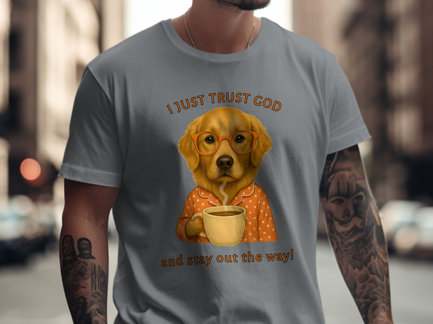 I Just Trust God Dog Lover Motivational Shirt