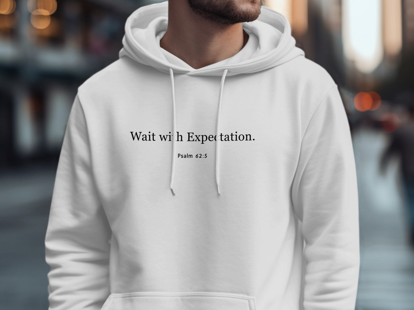 Wait with Expectation Psalm 62 5 Printed Hoodie product