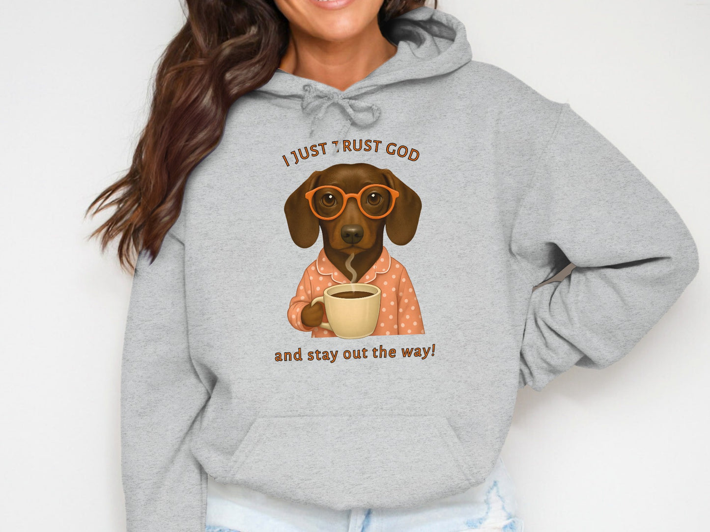 I Just Trust God Stay Out The Way Hoodie