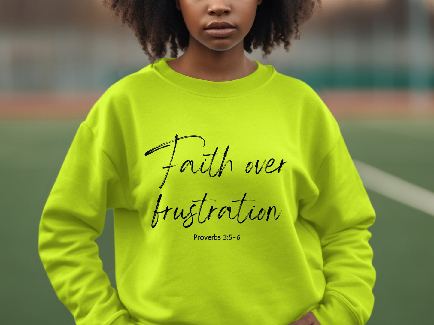 Faith Over Frustration Proverbs 3:5-6 Sweatshirt product