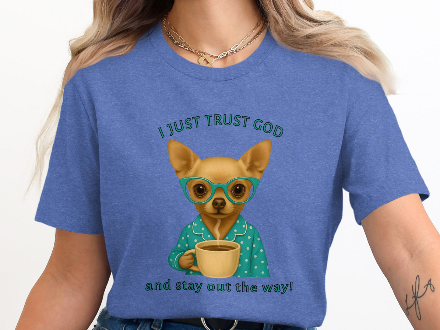 I Just Trust God and Stay Out the Way T-Shirt