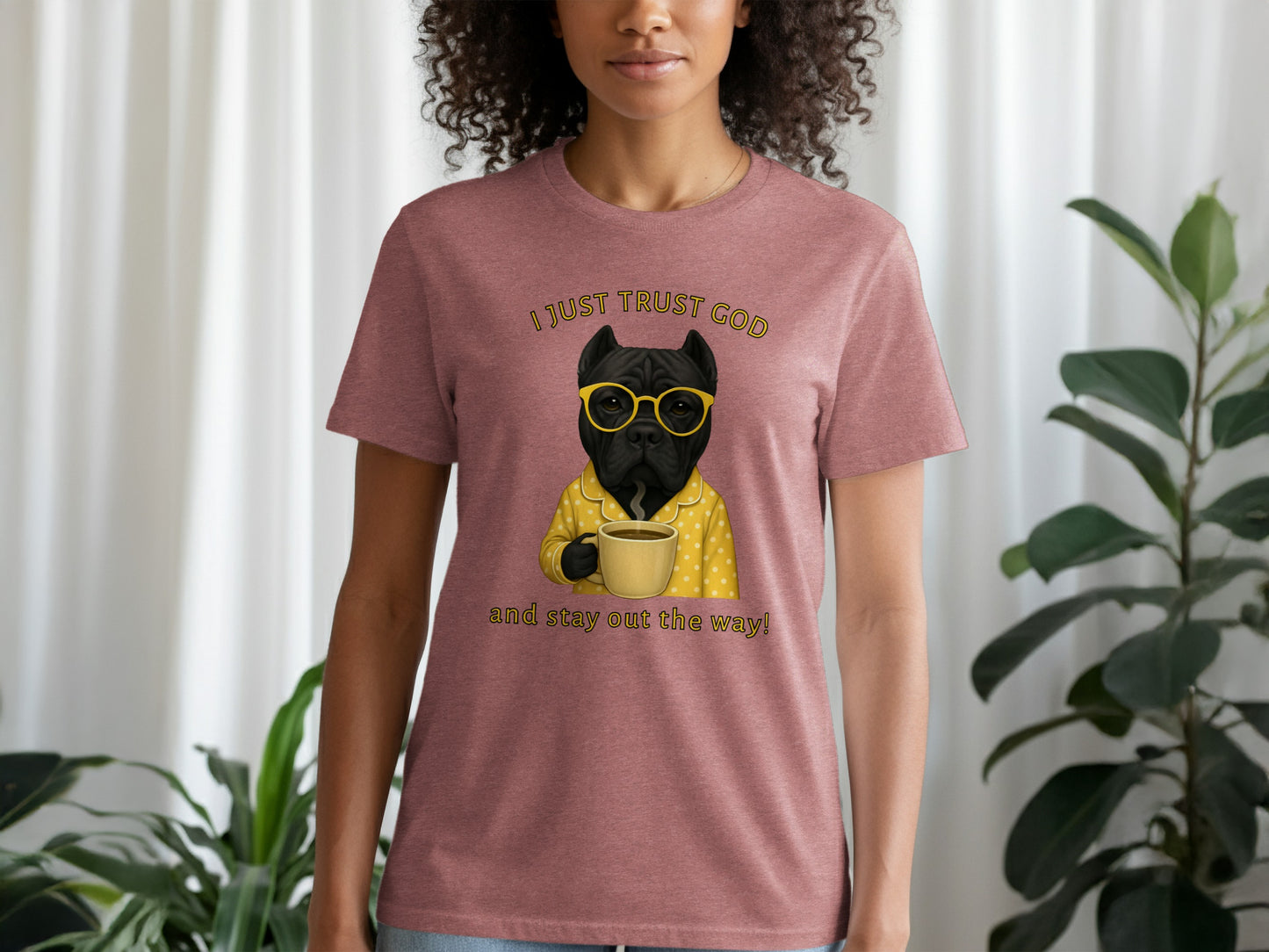 I Just Trust God and Stay Out the Way T-shirt