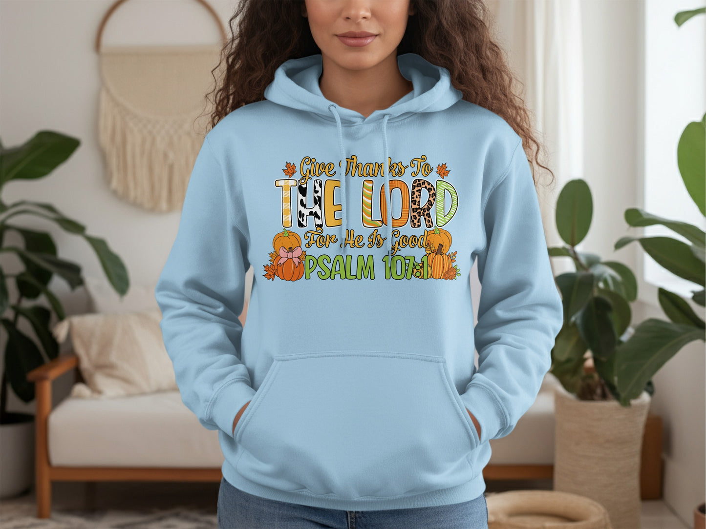 Give Thanks to The Lord Psalm 107:1 Hoodie