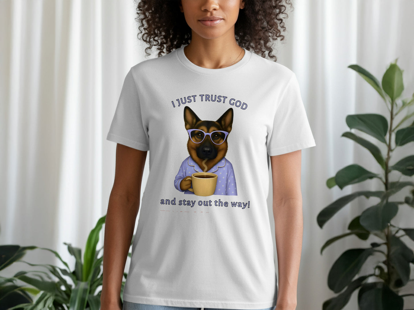 I Just Trust God Dog Coffee Tee Funny Graphic Tshirt