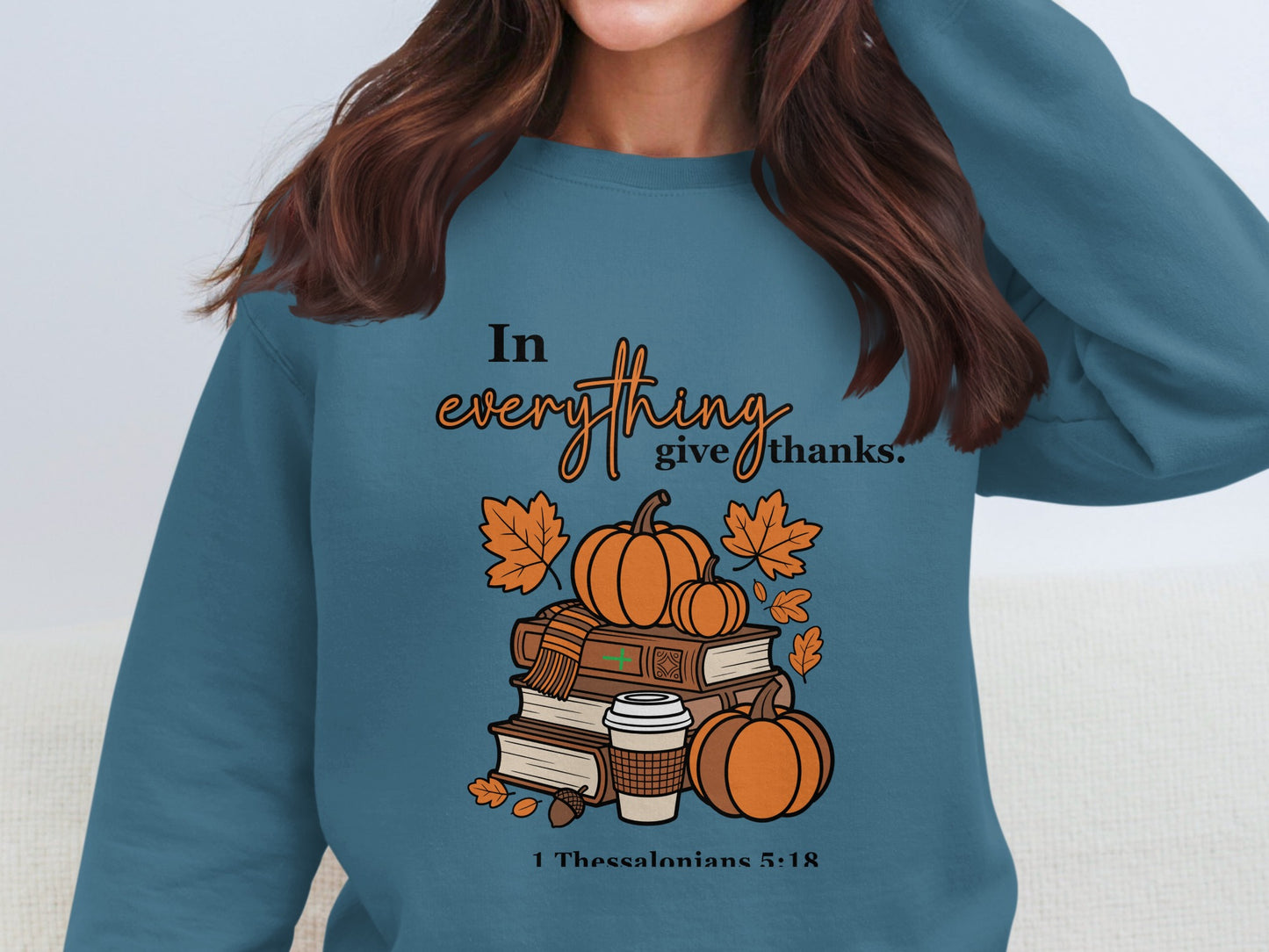In Everything Give Thanks Graphic Sweatshirt Product