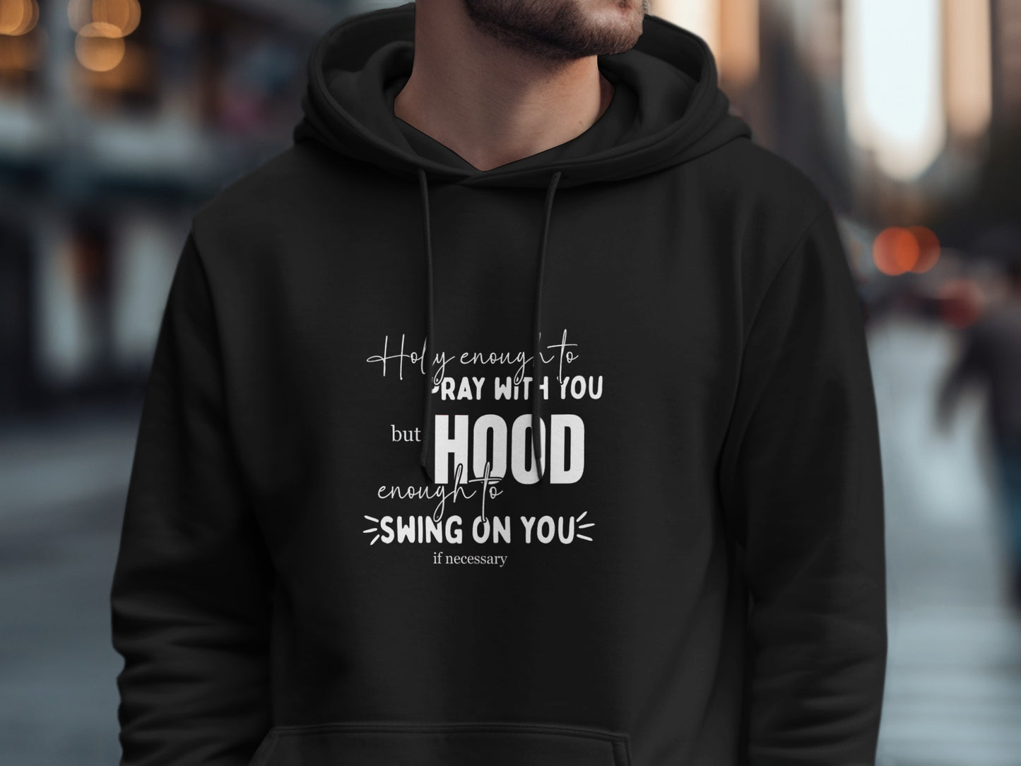 Holy Enough to Pray Hood Enough to Swing Hoodie product