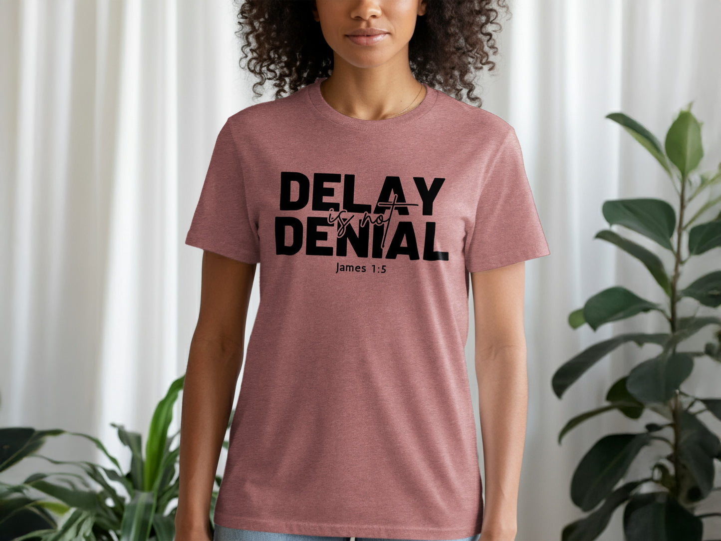 Delay Not Denial James 1 5 Motivational shirt product