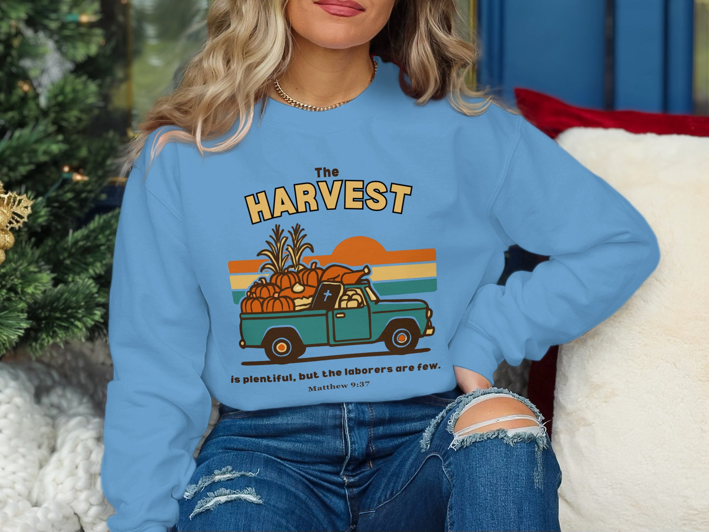 The Harvest is Plentiful But Laborers Are Few Sweatshirt