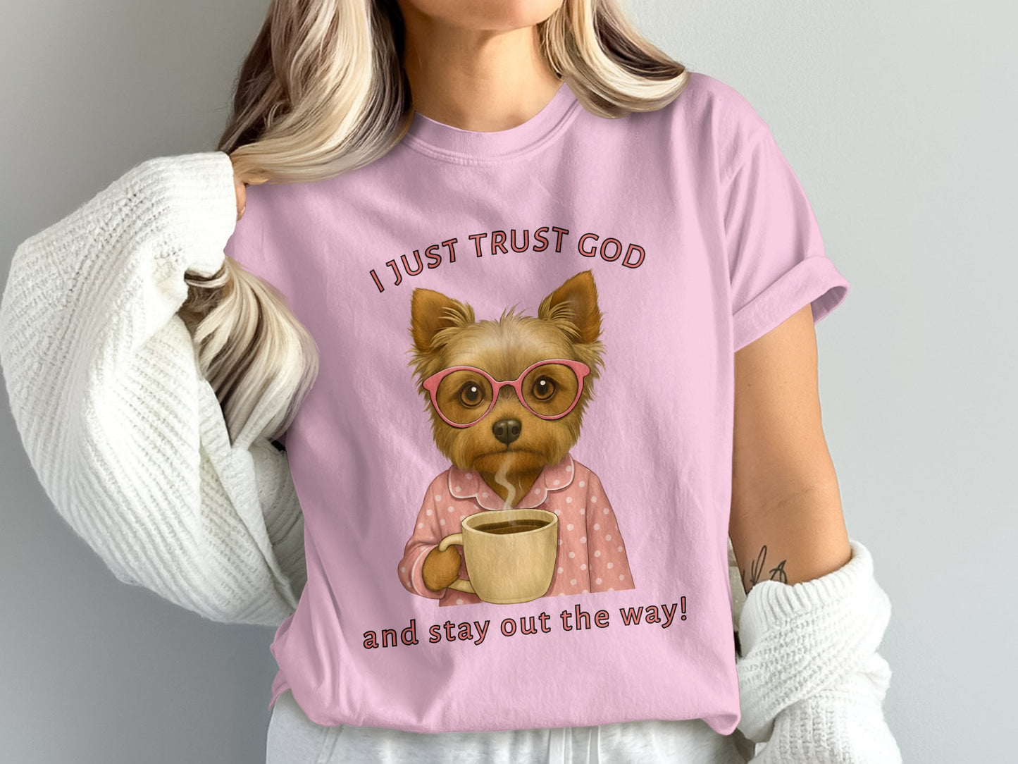 I Just Trust God and Stay Out the Way shirt