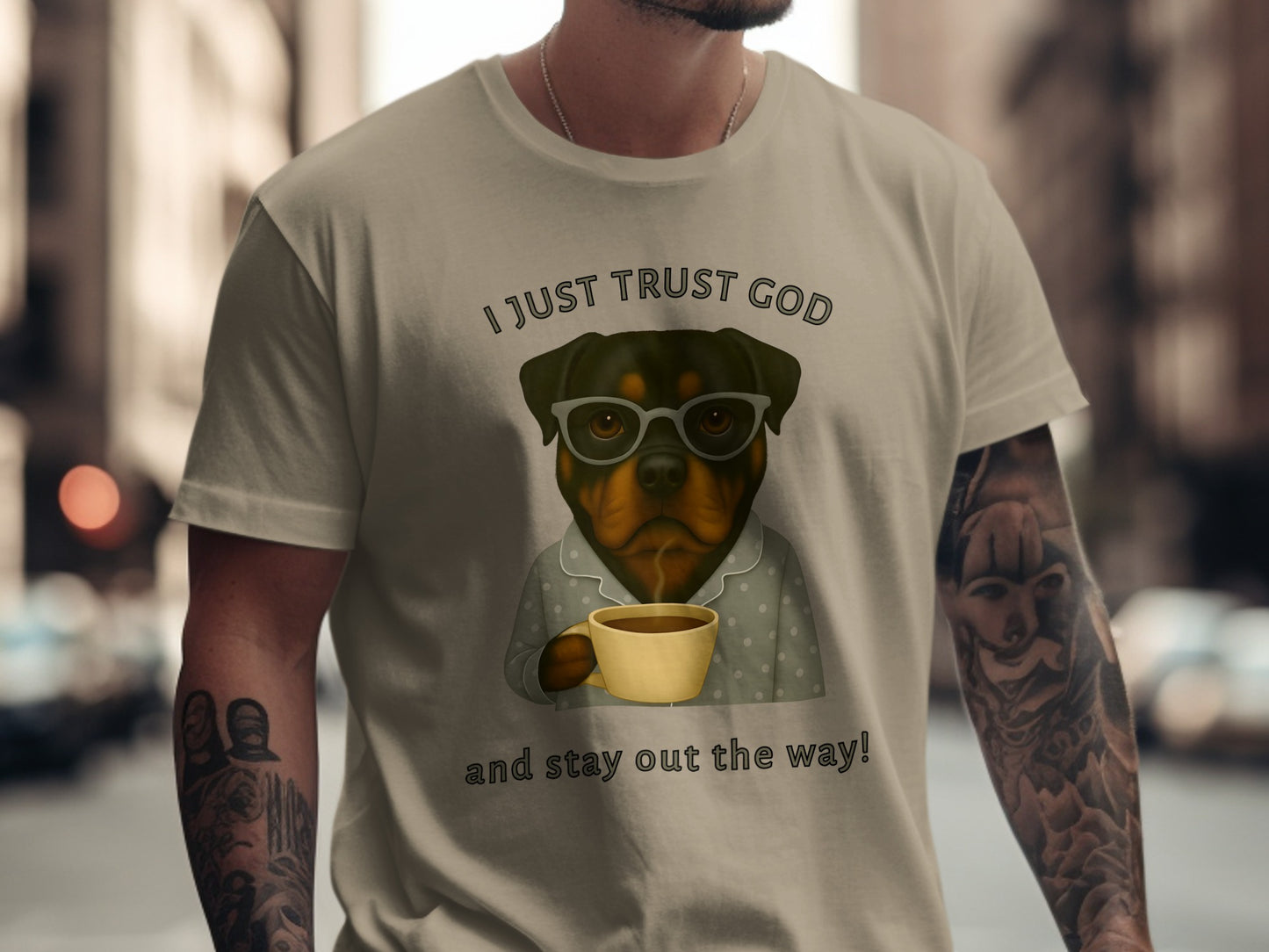 Trust God Funny Dog Quote T-Shirt for Casual Style