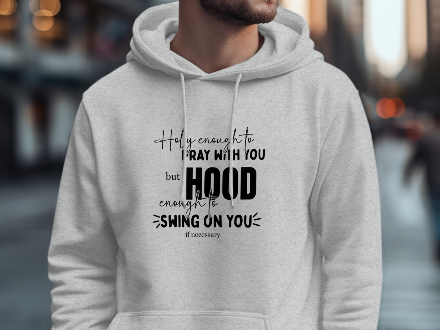 Pray With You Hood Enough to Swing on You Hoodie product