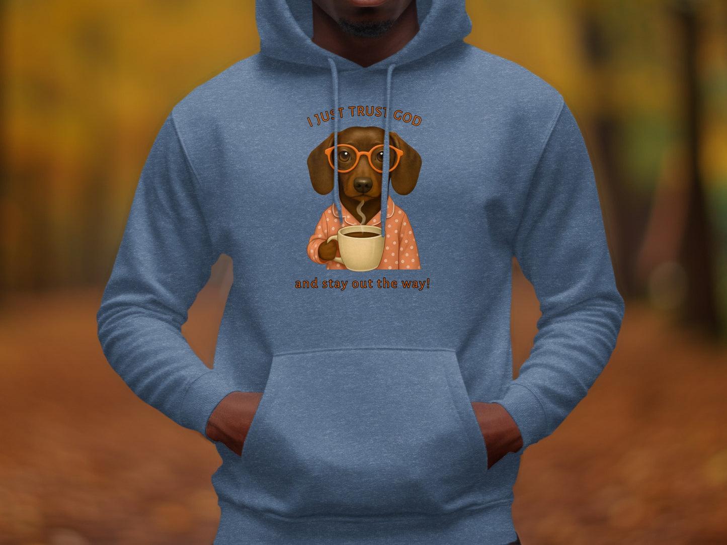 I Just Trust God and Stay Out the Way Hoodie