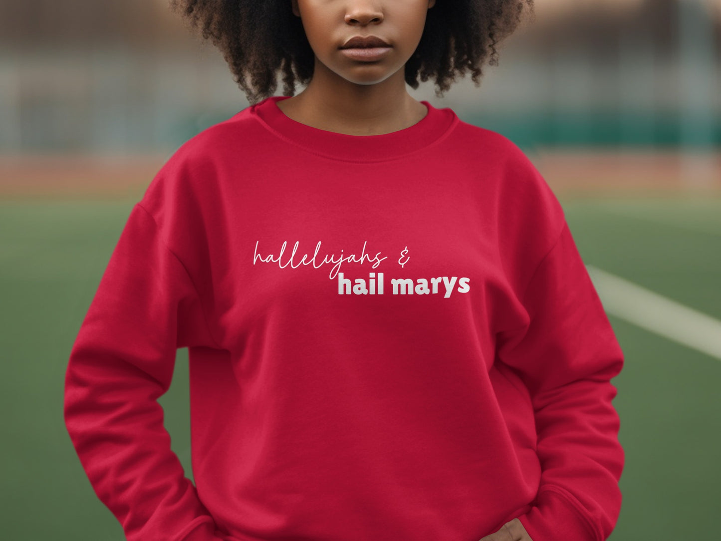 Hallelujahs Hail Marys Graphic Sweatshirt product