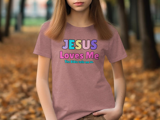 JESUS Loves Me The Bible tells me so shirt